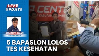 Hasil Tes Kesehatan 5 Paslon Pilkada Lombok Timur Memenuhi Syarat KPU Lomtim Sehat dan Lengkap [upl. by Tiras911]