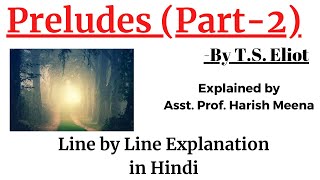 Preludes Part 2  T S Eliot  Explanation  Our Guruji [upl. by Illak]