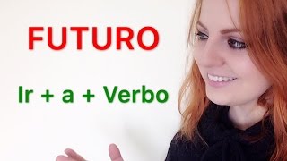 FUTURO EM ESPANHOL Ir  a  verbo  Futuro próximo ESPANHOL PARA BRASILEIROS [upl. by Adnilreh]