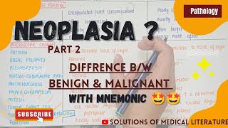 NEOPLASIA  BENIGN amp MALIGNANT TUMORS  Differences With MNEMONIC  part2 [upl. by Goldshell]