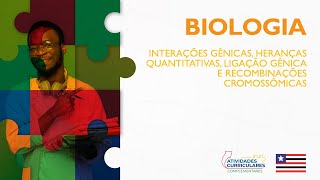 Atv Curriculares C  Biologia  3º ano  Interações gênicas heranças quantitativas ligação gê [upl. by Lytton916]