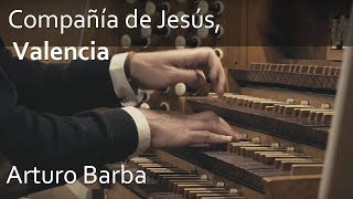 Gabriel Pierné Prélude Op 29 N1  Arturo Barba organ Compañia de Jesús Valencia [upl. by Subocaj446]