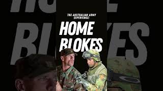 The Australian Army Experience Home Blokes [upl. by Mendive193]