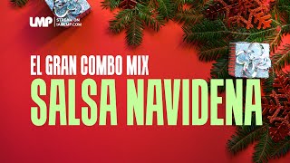 Salsa Navidena El Gran Combo De Puerto Rico Mix  DJ Santana [upl. by Rollo143]