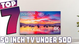 7 Amazing 50 Inch TVs Under 500 You Need to See [upl. by Trebornhoj]