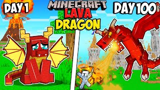 I Survived 100 Days as a LAVA DRAGON in Minecraft [upl. by Hereld]