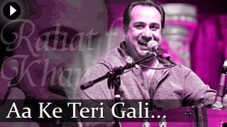 Aa Ke Teri Gali  Rahat Nusrat Fateh Ali Khan  Best Qawwali Songs [upl. by Janeen668]