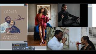 LaToya London ft Anthony Hamilton – On Everything Slowed Down [upl. by Aday]