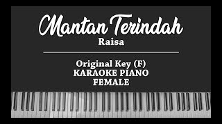 Mantan Terindah  Raisa FEMALE KARAOKE PIANO COVER [upl. by Tamqrah]