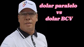 dolar paralelo vs dolar Bcv la lucha diaria del venezolano [upl. by Tyne577]