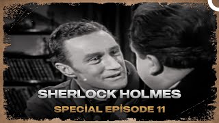 Sherlock Holmes  Special Episode 11 [upl. by Alyss]