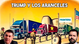 TRUMP Y LOS ARANCELES [upl. by Pritchard]