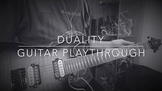 Duality  Guitar Playthrough [upl. by Hahcim]