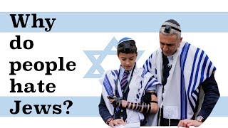 Why Do People Hate Jews [upl. by Terzas]