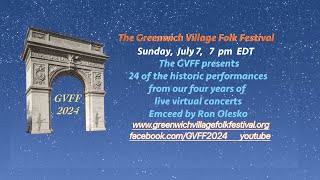 Greenwich Village Folk Festival GVFFJuly 2024 Edition [upl. by Ojillib858]