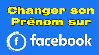 Comment changer son prénom sur Facebook [upl. by Leonora]