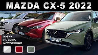 New Mazda CX5 2022 Facelift  Deep Review of Three Model Trims CX5 High Homura amp Newground [upl. by Almat595]