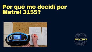 Por qué me decidí por Metrel 3155 [upl. by Varini838]