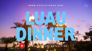 Luau Dinner  Hawaii Activity [upl. by Ameen]