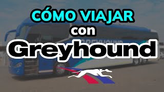 🚍 Requisitos y Cómo Viajar con GREYHOUND en EEUU 2024 [upl. by Helene]