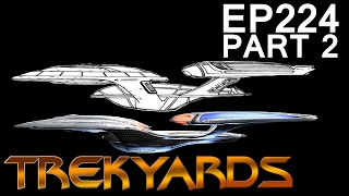 Trekyards EP224  Designing the Enterprise F Part 2 [upl. by Croner]