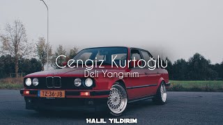 Cengiz Kurtoğlu  Deli Yangınım  Halil Yıldırım Remix  Deli Yangınım Sana Dargınım [upl. by Eveivaneg]