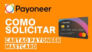 COMO SOLICITAR O CARTÃO FÍSICO MASTCARD DA PAYONEER [upl. by Phyl520]