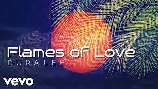 Flames of Love Official Lyrics [upl. by Divaj]