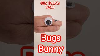 Silly Sounds 378 Bugs Bunny suggested by typeshilolz [upl. by Aicatsan]