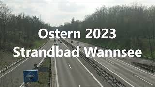 Ostern 2023  Strandbad Wannsee [upl. by Patrizio296]