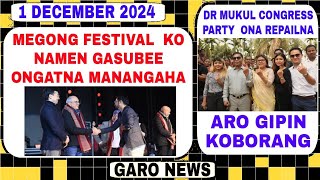 Garo News1 December 2024Dr Mukul Congress rebapilnok aro Megong festival gasue ongata [upl. by Brook230]