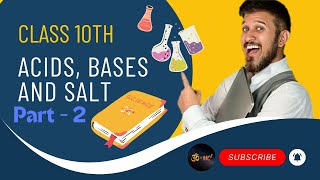 quotAcids Bases amp Salts  Part 2  Class 10 Chemistry Made Simplequot [upl. by Frodeen]