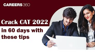 CAT 2022 in 60 days  CAT preparation tips for next 2 months How to crack CAT exam 2022 [upl. by Swagerty]