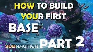 Subnautica How to build a base Part 2 [upl. by Idell44]