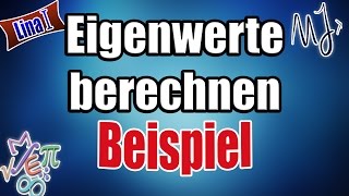 Eigenwerte  charakteristisches Polynom berechnen  3x3 Matrix  Beispiel [upl. by Fosque]