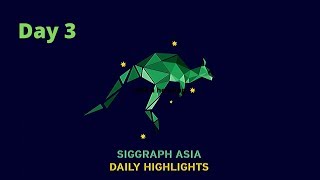 SIGGRAPH Asia 2019 – Day 3 Highlights 19 Nov 2019 [upl. by Sajet]