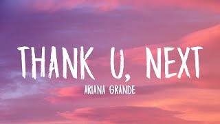 Ariana Grande  thank u next Lyrics 🎵 [upl. by Enyamrahc]