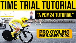 TIME TRIAL TUTORIAL  Pro Cycling Manager 2024 [upl. by Larok]