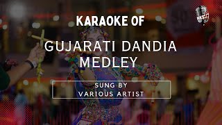 Gujarati Dandia Medley  Karaoke Navratri Song With Lyrics  Hindi Karaoke Shop [upl. by Ime]