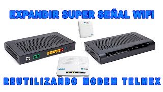 EXTENDER TU SEÑAL WIFI CON MÓDEM TELMEX [upl. by Akenna765]