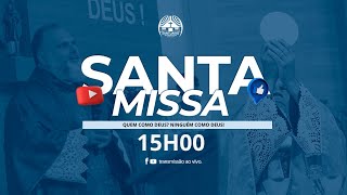 Santa Missa  15h  Dia 31 Maio ano 2024 [upl. by Nnyliak746]