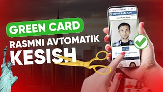 GREEN CARD RASM TAYYORLASH TEKSHIRISH KESISH [upl. by Kassandra]