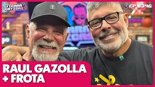 ALEXANDRE FROTA E RAUL GAZOLLA  TICARACATICAST  EP 396 [upl. by Sankey]