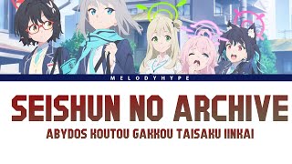 Blue Archive the Animation Opening Full『Seishun no Archive』 Lyrics [upl. by Jarib121]