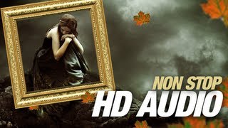 Heart Touching Sad Song  Nonstop HD Audio  Jukebox 2013 [upl. by Assetak316]