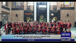 20 TIM PKM UB SIAP BERLAGA DI PIMNAS 2024 UNIVERSITAS AIRLANGGA  NEWS POINT [upl. by Hett]