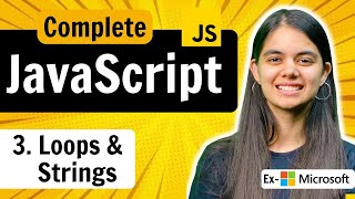 Lecture 3 Loops and Strings  JavaScript Full Course [upl. by Latimer519]