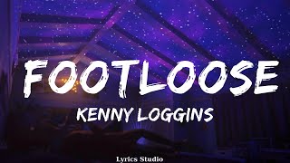 Kenny Loggins  Footloose Lyrics  Music Washington [upl. by Prisca237]