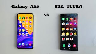 Samsung A55 vs S22 Ultra  Speed Test [upl. by Eednas905]