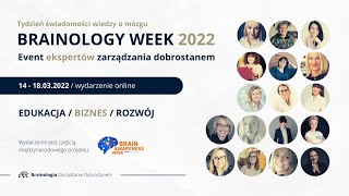 Brainology Week 2022 Po co nam dobrostan w szkoleM Niedźwiecka Anuszczyk K Zając Malinowska [upl. by Ased890]